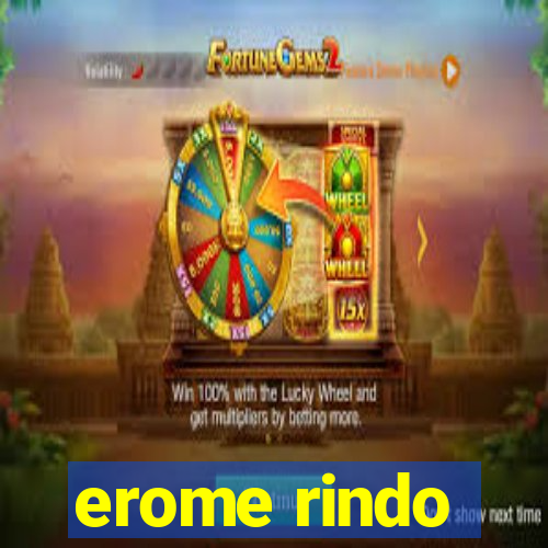 erome rindo